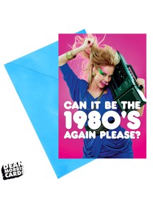 Greeting card | Can It Be The 1980's Again